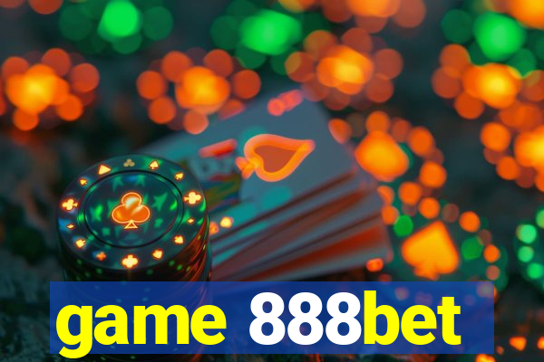 game 888bet